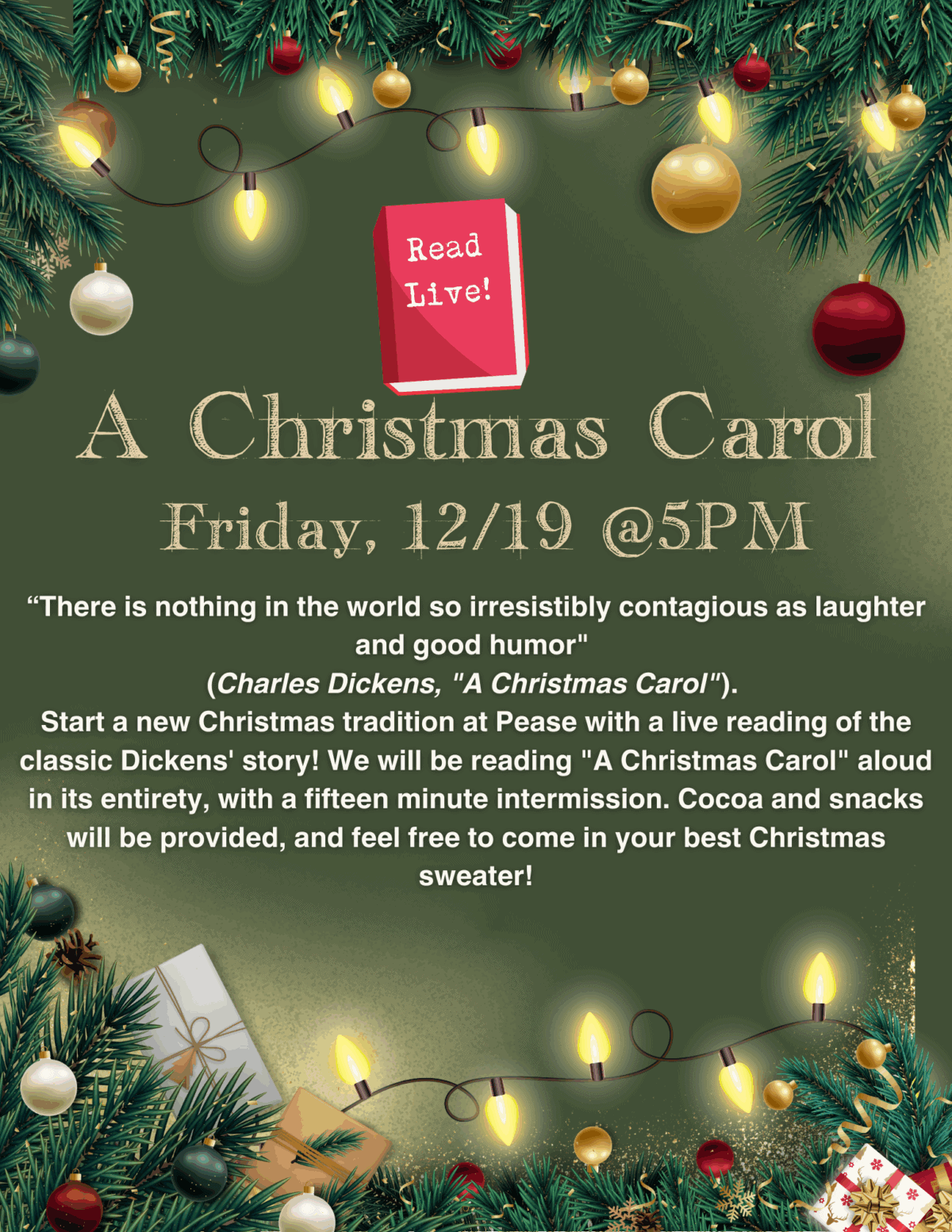 festive holiday flyer with pine branches, ornaments, and twinkling lights. it invites people to a live reading of a christmas carol on friday, 12/19 at 5 pm, encouraging festive sweaters and promising cocoa and snacks.