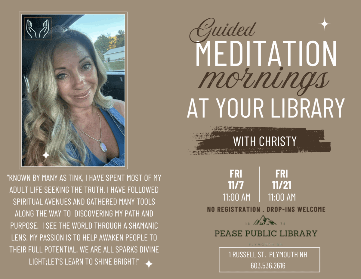 a promotional flyer features a woman with long blonde hair smiling at the camera on the left. the text advertises guided meditation mornings at pease public library with christy, including event dates, times, and a brief biography.