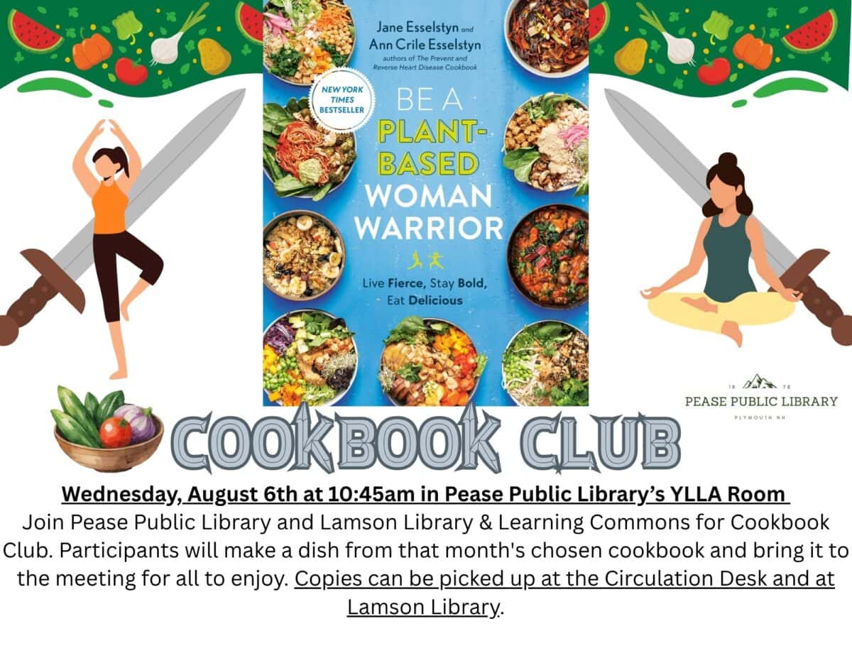 a flyer for pease public library’s cookbook club featuring the book be a plant based woman warrior. swords, food illustrations, and club details are shown, including the meeting on wednesday, august 6th at 10:45am.