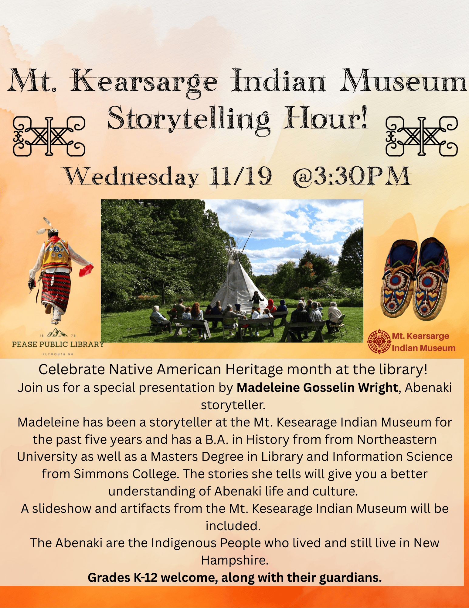 flyer for mt. kearsarge indian museum storytelling hour with a photo of a storyteller, a teepee, moccasins, and event details. the event is for k 12 students on nov 19 at 3:30 pm, celebrating native american heritage.