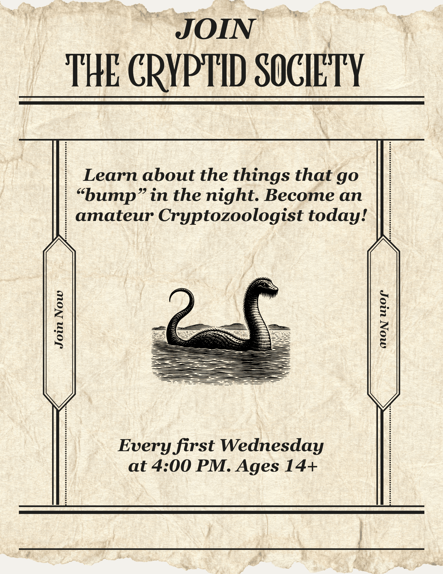 a vintage style flyer inviting people to join the cryptid society, featuring an illustration of a loch ness monster like creature in water and event details for a meeting every first wednesday at 4:00 pm for ages 14 and up.