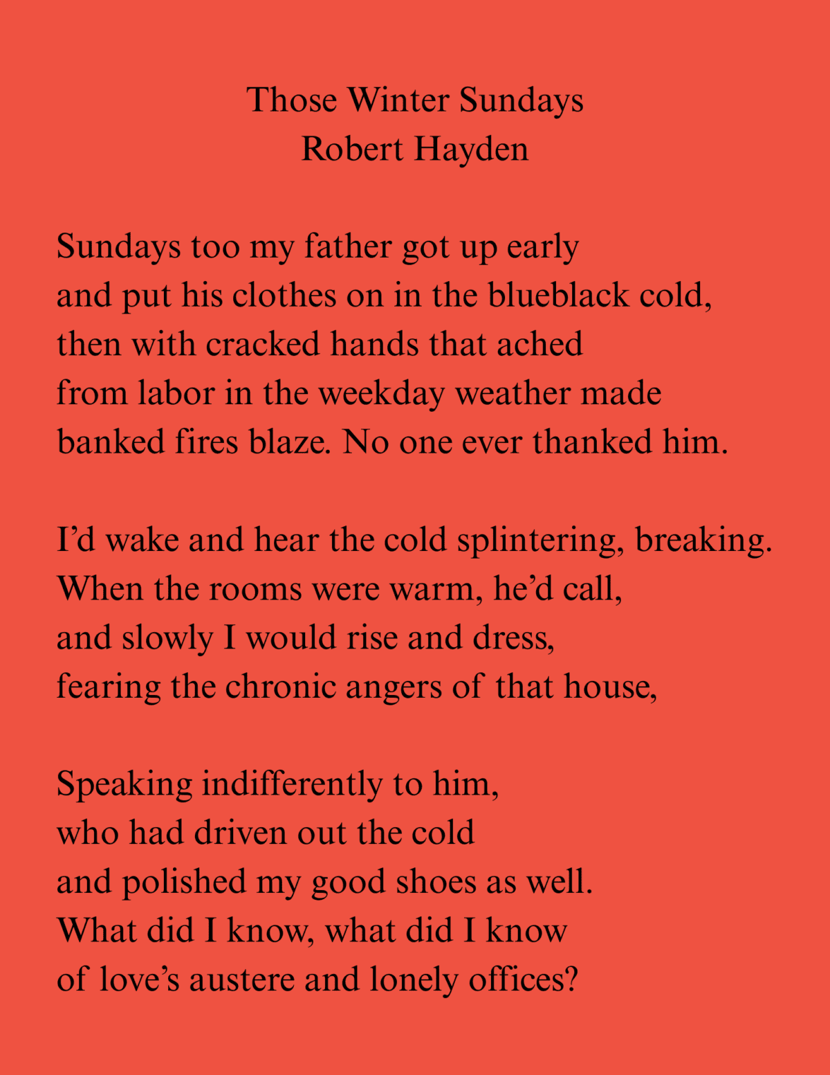 poem those winter sundays by robert hayden printed in black text on a red background. the poem reflects on a fathers hard work and unrecognized sacrifices for his family during cold winter mornings.