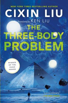 Book cover of The Three-Body Problem by Cixin Liu, showing a pyramid, floating spheres, geometric shapes, and a blue cosmic background. Includes a Hugo Award winner badge and a quote from The New Yorker.