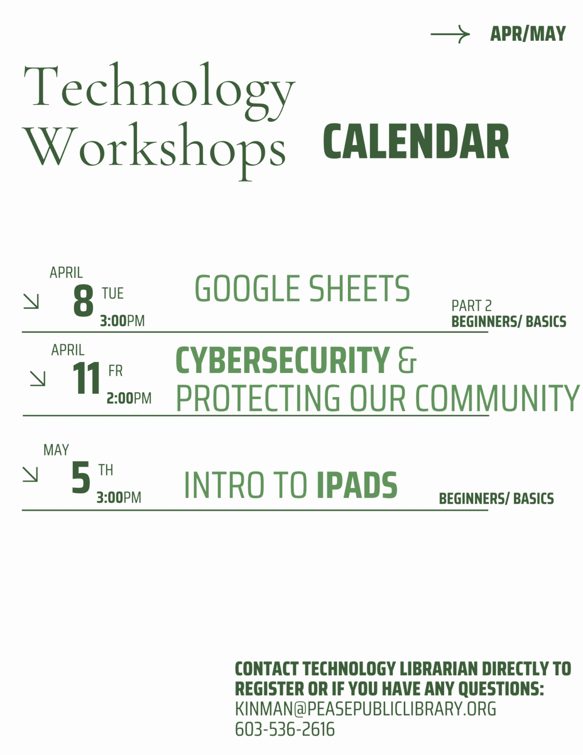 Flyer listing technology workshops: Google Sheets on April 8, Cybersecurity & Protecting Our Community on April 11, and Intro to iPads on May 5. Contact info for the library is given at the bottom.